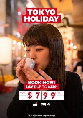 Tokyo Holiday | Book now! Save up to $339* from $799* for two