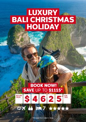 Luxury Bali Christmas Holiday. Book now! Save up to $1115* return from $4625* for two