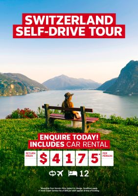 Switzerland self-drive tour for $4175* per person