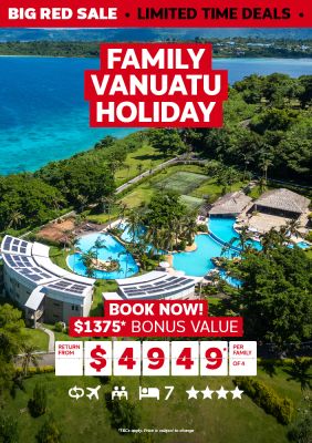 Family Vanuatu holiday. Book now! $1375* bonus value return from $4949* per family of 4