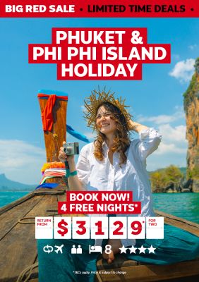 Phuket & Phi Phi Island Holiday. Book now! 4 free nights* return from $3129* for two