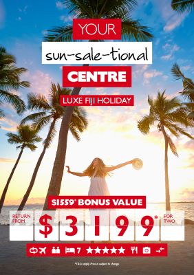 Your sun-sale-tional Centre | Luxe Fiji holiday | $1559* bonus value return from $3199* for two
