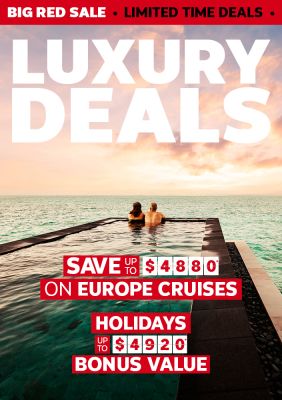 Luxury deals. Save up to $4350* on Eurppe cruises, Holidays up to $4920* bonus value