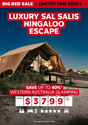 Luxury Sal Salis Ningaloo Escape. Save up to 40%* Western Australia glamping from $3799* for two