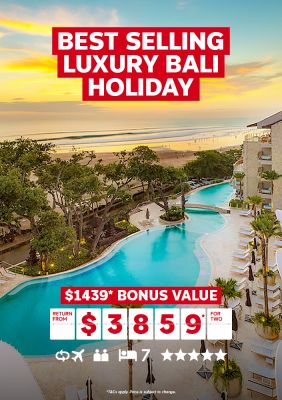 Best selling luxury Bali holiday. $1439* bonus value return from $3859* for two