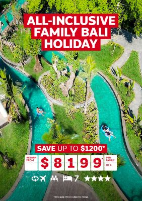 All-inclusive family Bali holiday. Save up to $1200* return from $8199* per family of 4