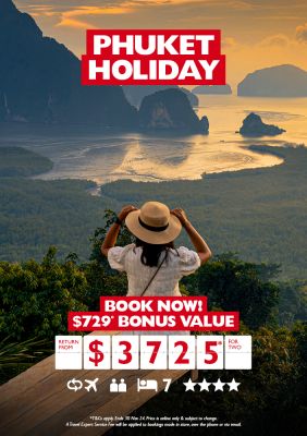 Phuket Holiday. Book now! $729* bonus value return from $3725* for two