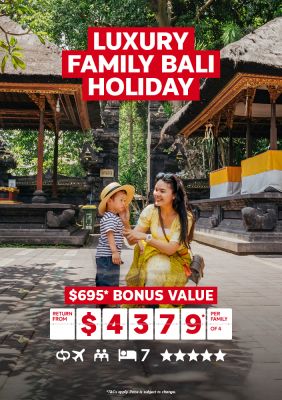Luxury family Bali holiday. $695* bonus value return from $4379 per family of 4