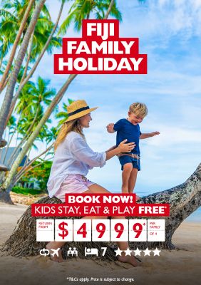 Fiji family holiday | Book now! | Kids eat & play free* return from $4999* per family of 4