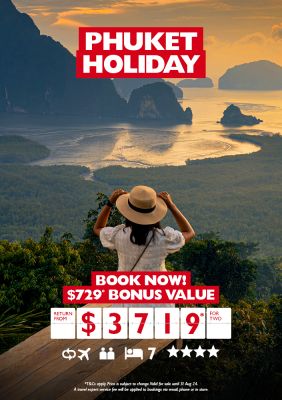 Phuket Holiday | $729* bonus value return from $3719* for two