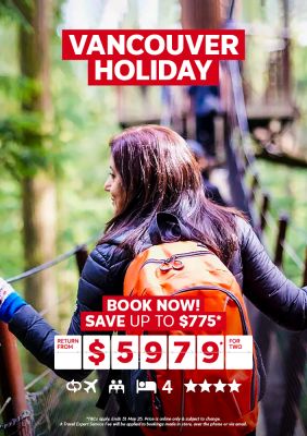 Vancouver holiday. Book now! Save up to $775* return from $5979* for two