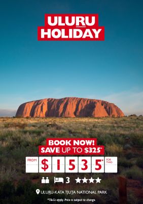 Uluru Holiday. Book now! Save up to $325* from $1535* for two