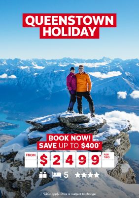 Queenstown Holiday - book now! Save up to $400* | From $2,499* for two