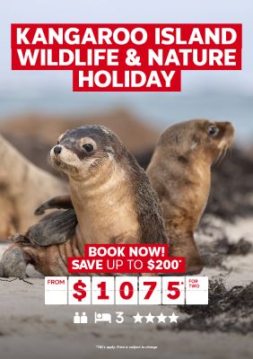 Kangaroo Island Wildlife & Nature Holiday. Book now! Save up to $200* from $1075* for two