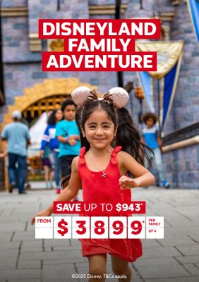 Disneyland family adventure | save up to $943* - from $3,899* per family of 4