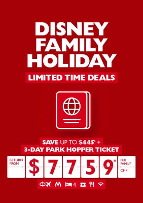 Disney Family Holiday - limited time deals. Save up to $445* + 3-day park hopper ticket. Return from $7,759* per family of 4