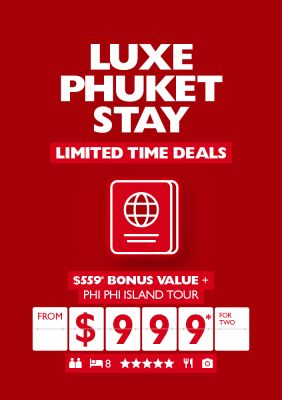 Luxe Phuket Stay - limited time deals. From $999* for two
