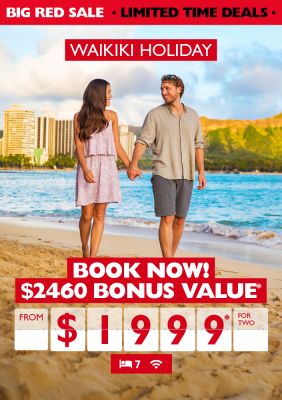 Waikiki holiday - book now! $2,460* bonus value from $1,999* for two