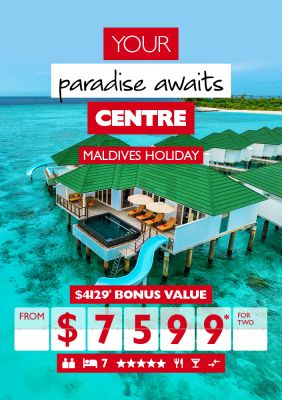 Your paradise awaits centre | Maldives holiday. $4,129* bonus value from $7,599* for two. 