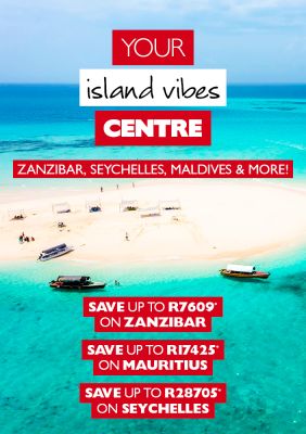 Your island vibes Centre | Zanzibar, Seychelles, Maldives & more! | Save up to R7609* on Zanzibar, Save up to R17425* on Mauritius and Save up to R28705* on Seychelles