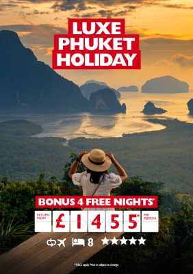 Your Thai-riffic deals Centre | Phuket Holiday | Bonus 4 free nights* return from £1455* per person
