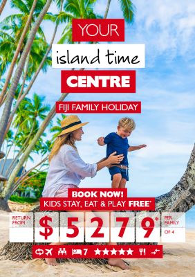 Your island time Centre | Fiji family holiday | Book now! | Kids eat & play free* return from $5279* per family of 4
