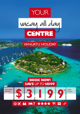 Your vacay all day Centre | Vanuatu Holiday | Book now! | Save up to $1099* return from $3199* for two