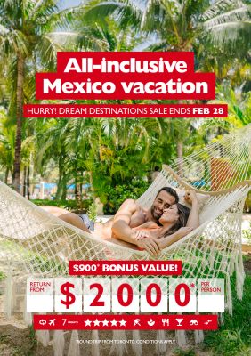 DREAM DESTINATION DEAL - Riviera Maya for just $2,000* per person!