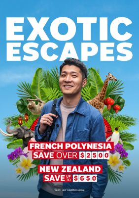 Exotic escapes on sale now! Visit French Polynesia, New Zealand and more!