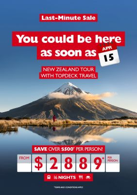 LAST MINUTE SALE - New Zealand tour package for as low as $2,889* per person!