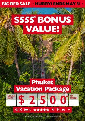 BIG RED SALE - Save on this incredible Phuket vacation package!