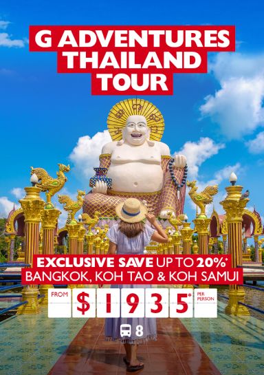 G Adventures Thailand Tour | Exclusive save up to 20%* Bangkok, Koh Tao & Koh Samui from $1935* per person