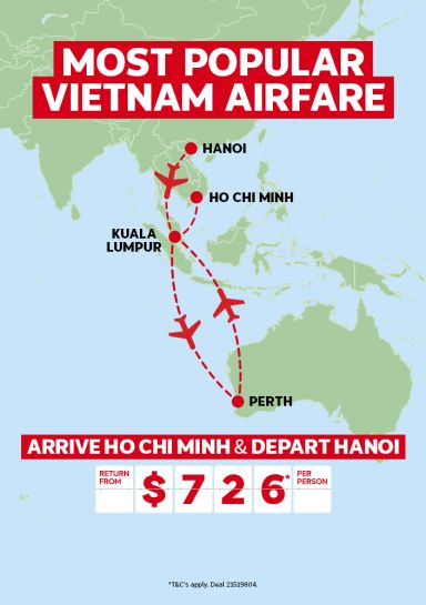 Most popular Vietnam Airfare | arrive Ho Chi Minh & depart Hanoi - return from $726* per person
