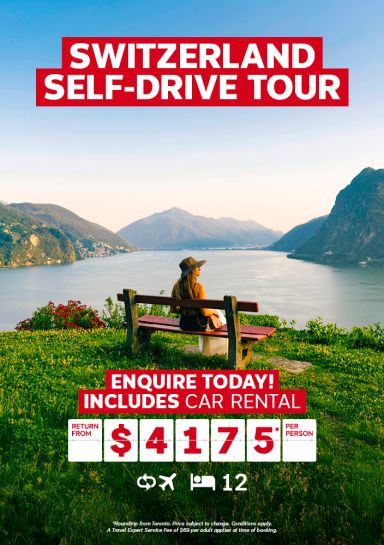 Switzerland self-drive tour for $4175* per person