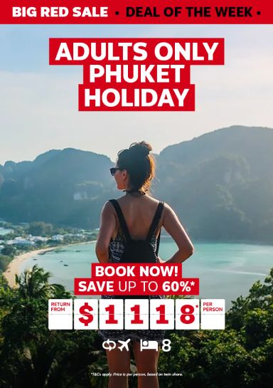 adults only phuket holiday book now save up to 60% return from $1118 per person