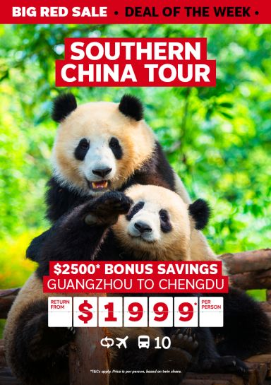 southern china tour $2500 bonus savings guangzhou to chengdy return from $1999 per person