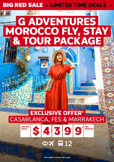 G Adventures Morocco fly, stay & tour package. Exclusive offer* Casablanca, Fes & Marrakech return from $4399* per person