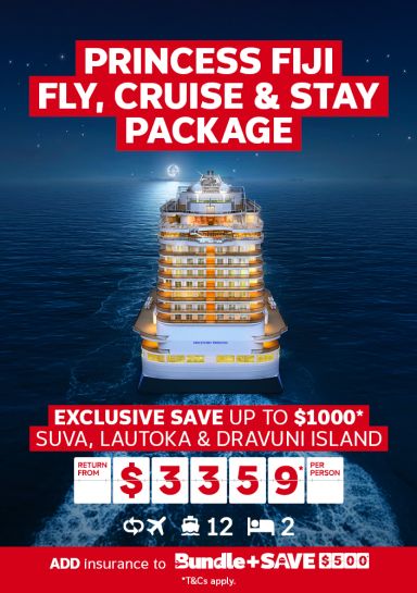 Princess Fiji fly, cruise & stay package. Exclusive save up to $1000*. Suva, Lautoka & Dravini Island return from $3359* per person