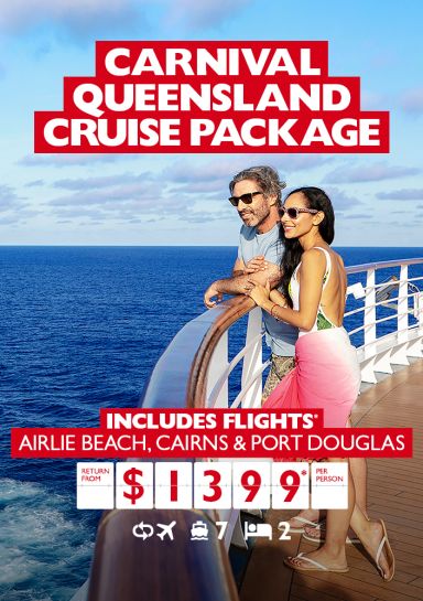 Carnival Queensland Cruise Package. Includes flights* Airlie Beach, Cairns & Port Douglas return from $1399* per person