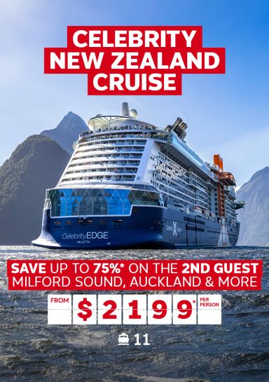 Celebrity New Zealand cruise. Save up to 75%* on the 2nd guest. Milford Sound, Auckland & more from $2199* per person