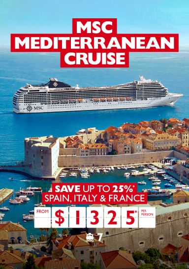 MSC Mediterranean Cruise. Save up to 25%* Spain, Italy & France from $1325* per person
