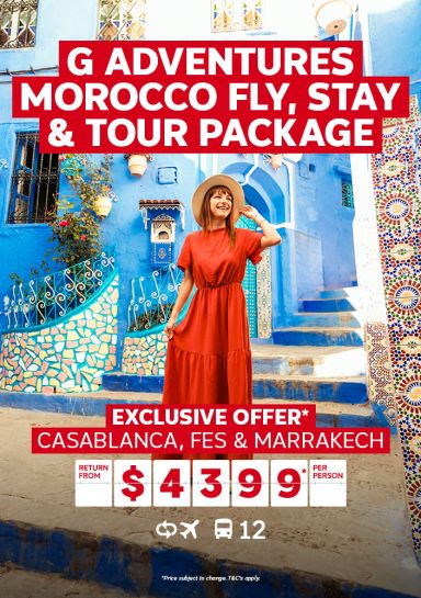 g adventures morocco fly stay and tour package exclusive offer, casablanca, fes and marrakech return from $4399 per person