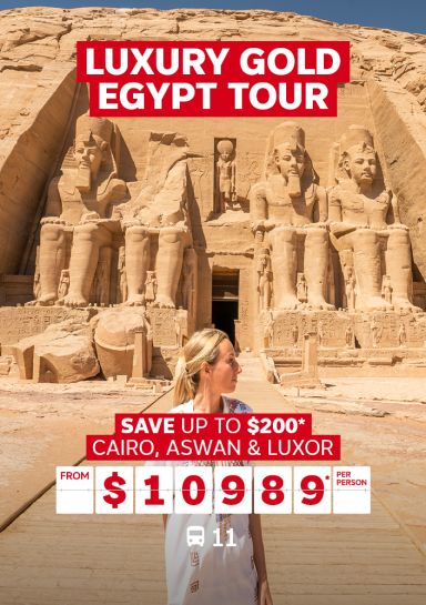 Luxury Gold Egypt Tour. Save up to $200* Cairo, Aswan & Luxor from $10989* per person