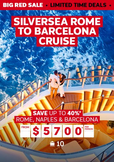 Silversea Rome to Barcelona cruise. Save up to 40%* Rome, Naples & Barcelona from $5700* per person