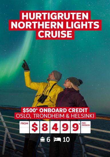 Hurtigruten Northern Lights cruise. $500* onboard credit. Oslo, Tronheim & Helsinki from $8499* per person