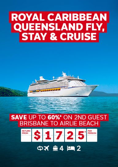 Royal Caribbean Queensland fly, stay & cruise. Save up to 60%* on 2nd guest return from $1725* per person