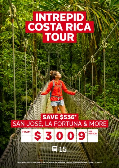 Intrepid Costa Rica Tour. Save $536* San Jose, La Fortuna & more from $3009* per person