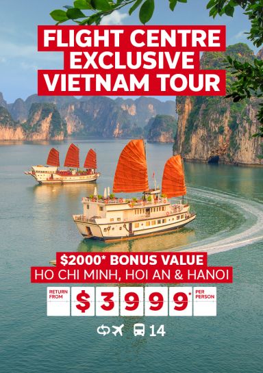 Flight Centre Exclusive Vietnam tour | $2,000* bonus value. Ho Chi Minh, Hoi An & Hanoi. Return from $3,999* per person. Cruise ships with orange sails circling Ha Long Bay in Vietnam