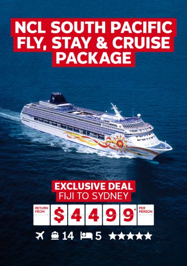 NCL South Pacific fly, stay & cruise package | Exclusive deal Fiji to Sydney return from $4,499* per person