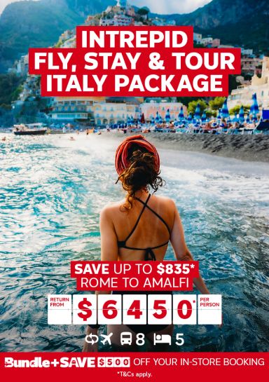 Intrepid fly, stay & tour Italy package. Save up to $835* Rome to Amalfi return from $6450* per person